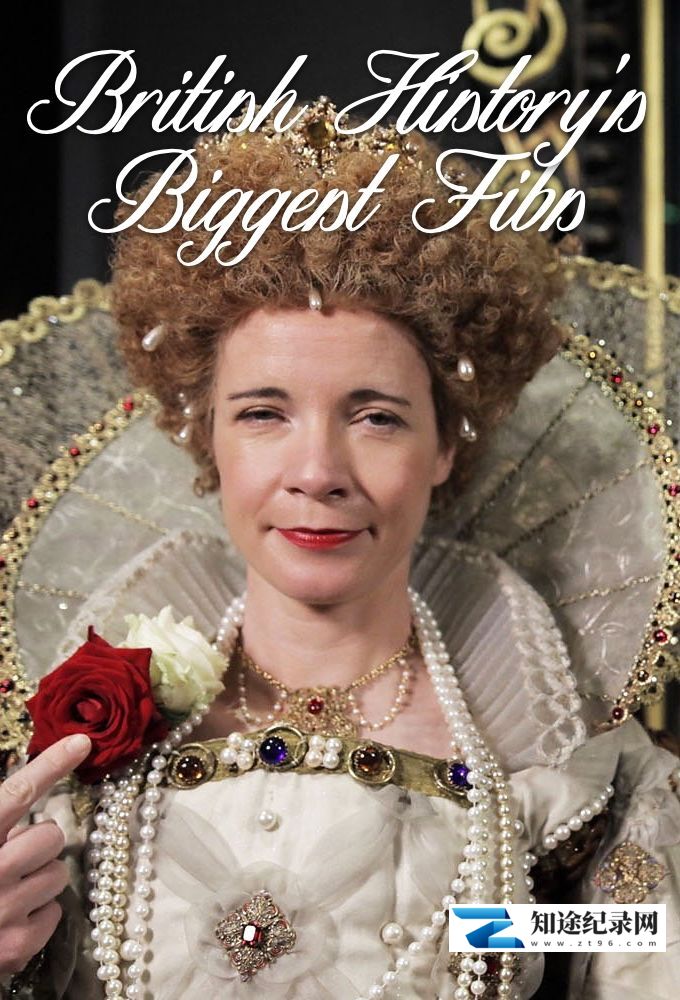 英国史上的弥天大谎 / British History's Biggest Fibs With Lucy Worsley