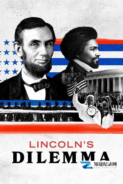 [其他]林肯的困境 Lincoln’s Dilemma-知途纪录片网盘资源下载