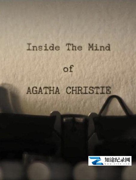 [PBS]剖析大师：阿加莎·克里斯蒂 Inside the Mind of Agatha Christie-知途纪录片网盘资源下载
