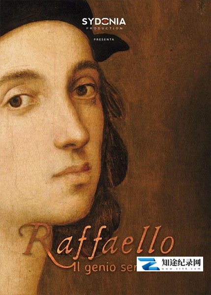 [其他]敏锐天才拉斐尔 Raffaello, il genio sensibile-知途纪录片网盘资源下载