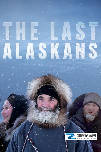 最后的阿拉斯加 第二季 / The Last Alaskans Season 2