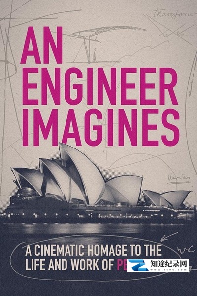 [其他]彼得莱斯：梦想工程师 Peter Rice: An Engineer Imagines-知途纪录片网盘资源下载