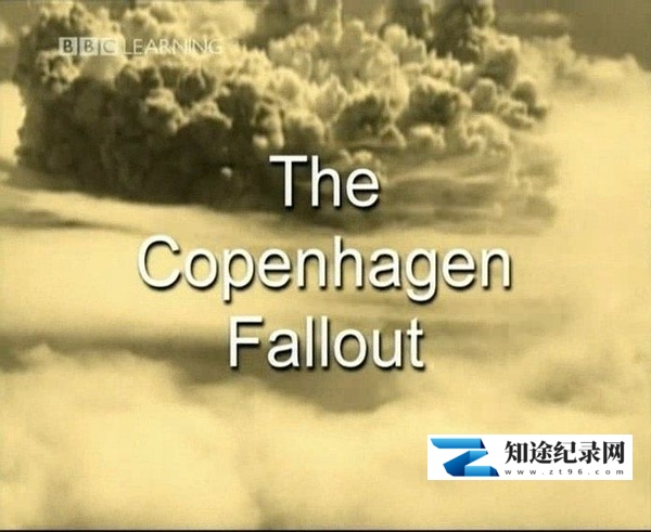 [BBC]哥本哈根的余烬 The Copenhagen Fallout-知途纪录片网盘资源下载