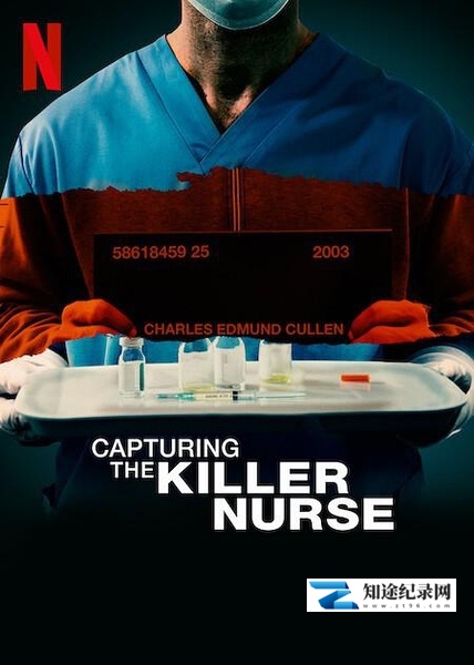 [Netflix]追缉杀人护士 Capturing the Killer Nurse-知途纪录片网盘资源下载