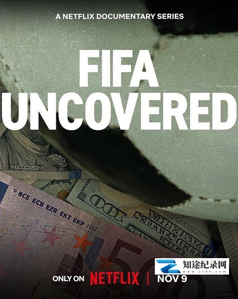 [Netflix]国际足联解密 FIFA Uncovered-知途纪录片网盘资源下载