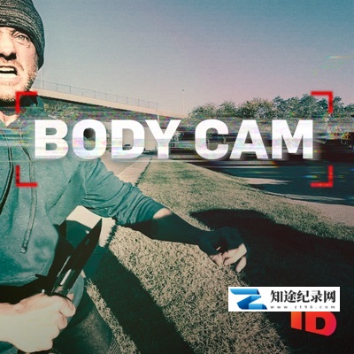 [Discovery]美国警察执法实录 第三季 Body Cam Season 3-知途纪录片网盘资源下载