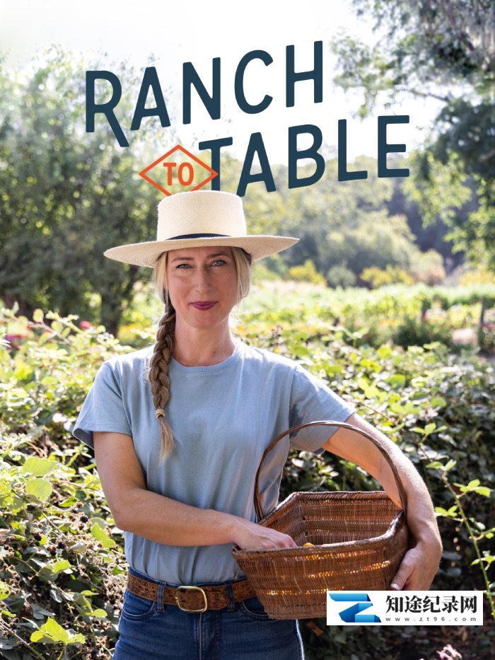 [其他]从牧场到餐桌 第1-2季全12集 Ranch to Table season 1-2-知途纪录片网盘资源下载