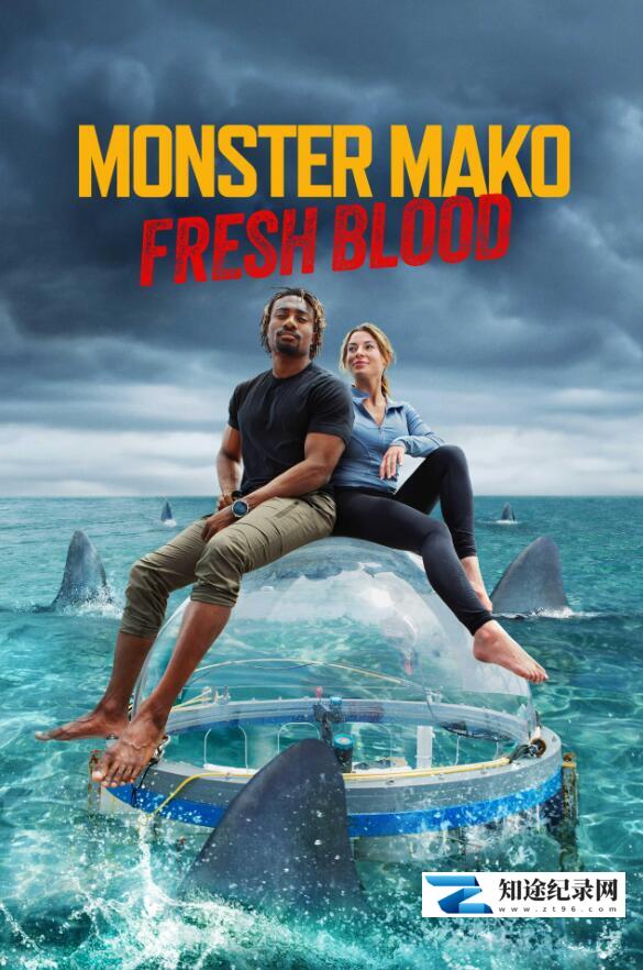 [Discovery]怪物真子：新鲜血液 Monster Mako: Fresh Blood-知途纪录片网盘资源下载