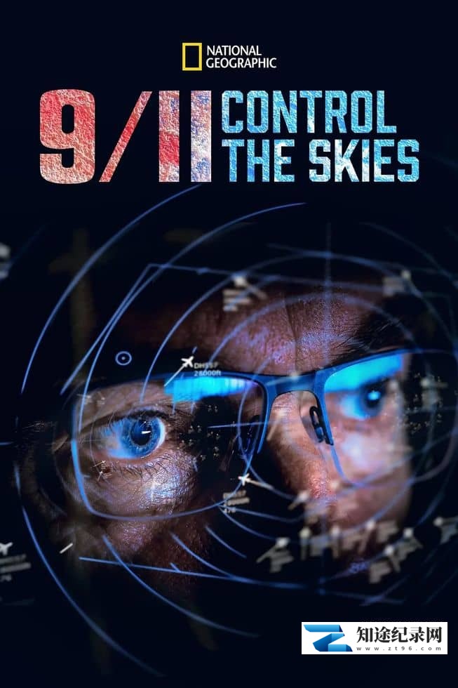 国家地理《911：管制天空 9/11: Control The Skies 2015》英语中英双字 无水印纯净版 1080P/MKV/2.15G 空中管制-知途纪录片网盘资源下载