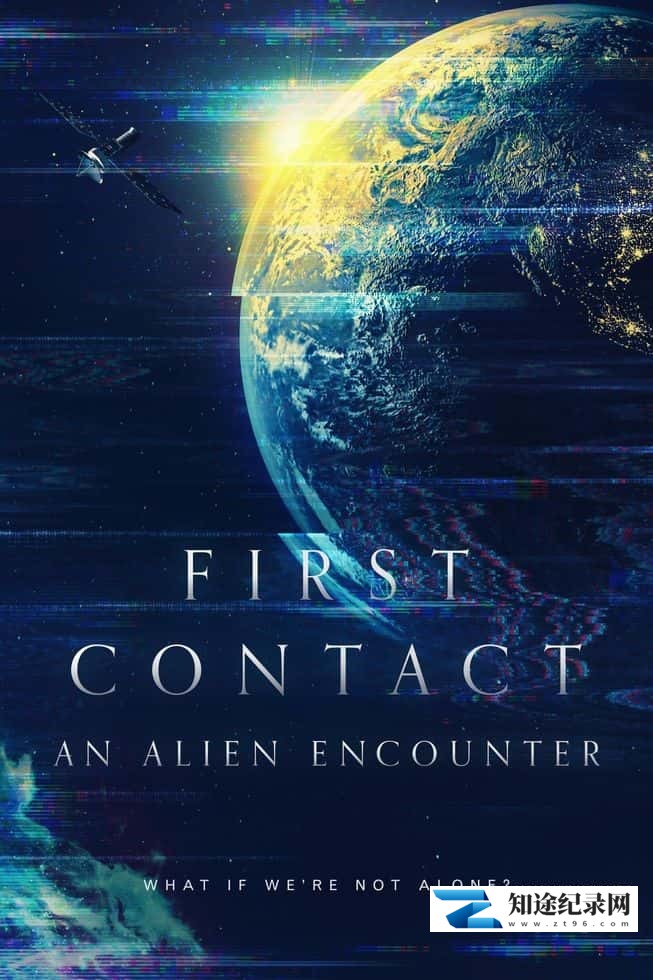 [BBC]第一次接触：外星人的邂逅 First Contact: An Alien Encounter-知途纪录片网盘资源下载