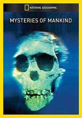 人类起源之谜 / National Geographic Specials: Mysteries of Mankind