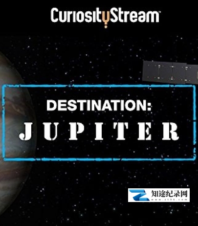[其他]目标—木星 Destination Jupiter-知途纪录片网盘资源下载