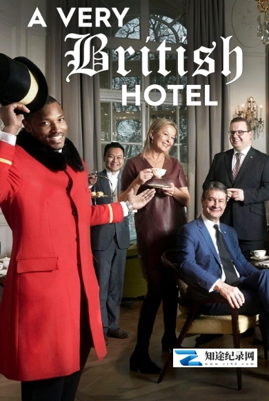 [Channel 4]这个酒店太英国 A Very British Hotel-知途纪录片网盘资源下载