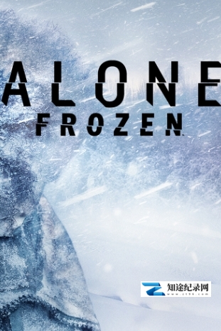 [History Channel]荒野独居：冰天雪地 Alone: Frozen-知途纪录片网盘资源下载