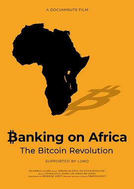 [其他]非洲银行业务：比特币革命 Banking on Africa: The Bitcoin Revolution-知途纪录片网盘资源下载