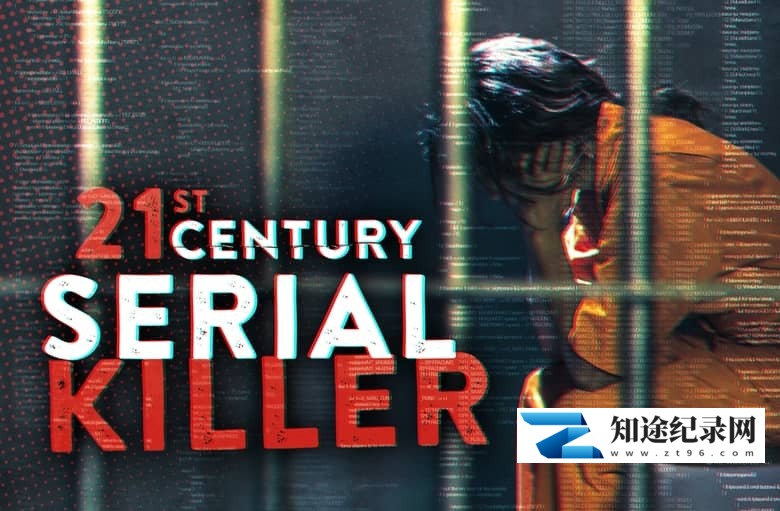 英国纪录片《21世纪连环杀手 21st Centry Serial Killer 2019》全7集 英语中英双字 无水印纯净版 1080P/MKV/10G 连环杀手-知途纪录片网盘资源下载