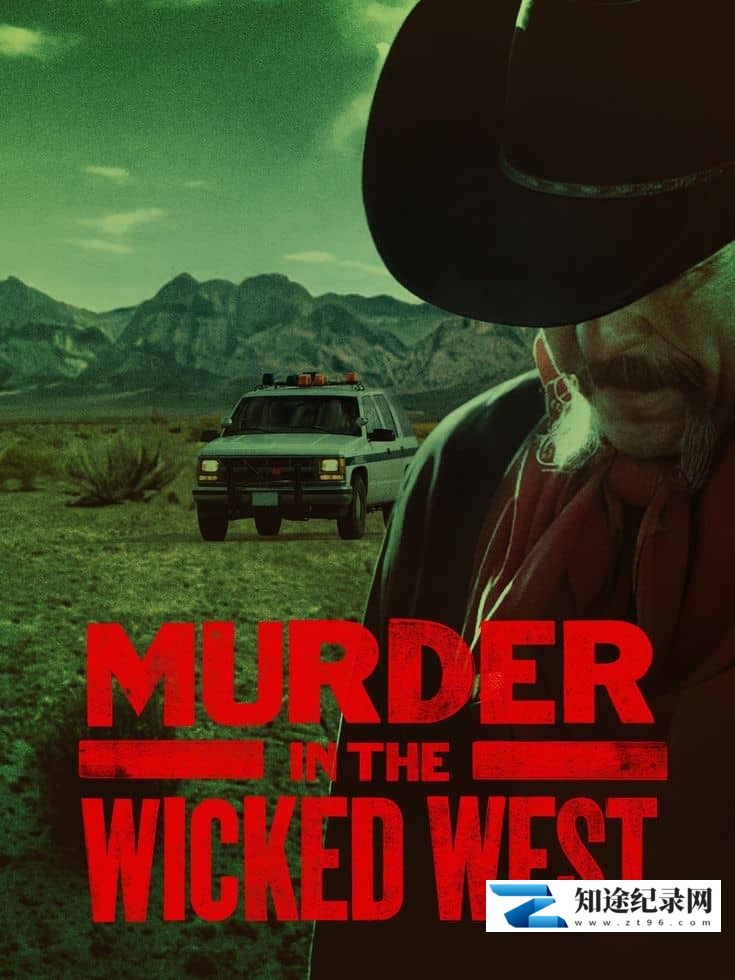 探索频道《邪恶的西部谋杀案 Murder in the Wicked West 2022》第一季全6集 英语中英双字 无水印纯净版 1080P/MKV/10.4G 西部谋杀案-知途纪录片网盘资源下载