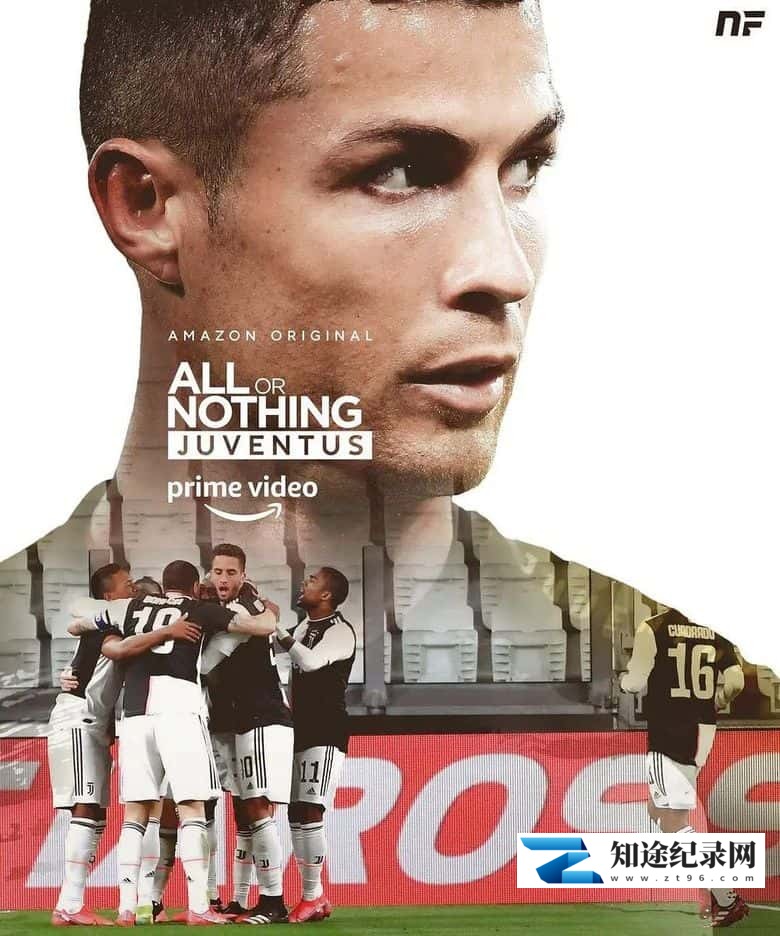 Amazon纪录片《孤注一掷:尤文图斯 All or Nothing: Juventus 2021》全8集 英语中英双字 无水印纯净版 1080P/MKV/21.7G 尤文图斯足球队-知途纪录片网盘资源下载