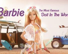 [Channel 4]芭比：世界上最有名的娃娃 Barbie: The Most Famous Doll in the World-知途纪录片网盘资源下载