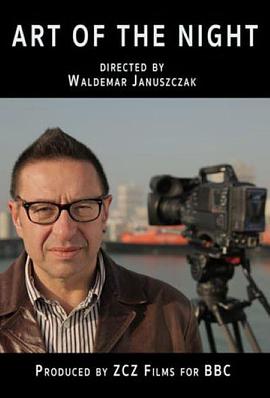 [BBC]夜晚的艺术 Art of the night-知途纪录片网盘资源下载